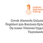Çocuk Alanında Çalışan Sivil Toplum Örgütleri için Katılımlı Eylem Araştırması ve Öğrenme Yöntemi Uygulama Kılavuzu Yayınlandı! Çocuk Alanında Çalışan Sivil Toplum Örgütleri için Katılımlı Eylem Araştırması ve Öğrenme Yöntemi Uygulama Kılavuzu Yayınlandı!